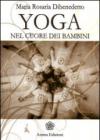 Yoga. Nel cuore dei bambini