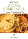 Anima numerante. I numeri ti cambiano la vita