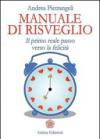 Manuale di risveglio. Il primo reale passo verso la felicità