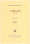 Carteggio 1913-1982