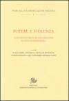 Potere e violenza. Concezioni e pratiche dall'antichità all'età contemporanea