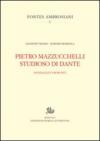 Pietro Mazzucchelli studioso di Dante. Sondaggi e proposte