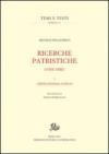 Ricerche patristiche (1938-1980)
