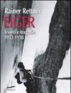 Eiger. Trionfi e tragedie, 1932-1938