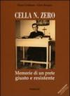 Cella n° zero. Memorie di un prete giusto e resistente