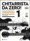 Chitarrista da zero! Metodo per principianti. Con DVD