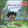 Hello, I'm Lily! From New York city. Con CD Audio