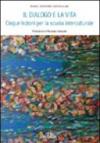 Il dialogo e la vita. Cinque lezioni per la scuola multiculturale