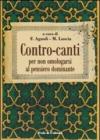 Contro-canti. Per non omologarsi al pensiero dominante