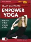 Empower yoga. Riattiva la tua energia vitale. DVD. Con libro