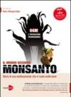 OGM no grazie - Il mondo secondo Monsanto (+libro)