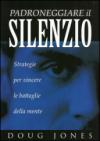 Padroneggiare il silenzio