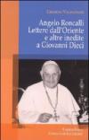 Angelo Roncalli. Lettere dal'Oriente e altre inedite a Giovanni Dieci