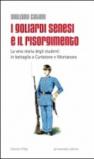 I goliardi senesi e il Risorgimento. La vera storia degli studenti in battaglia a Curtatone e Montanara