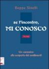 Se t'incontro, mi conosco. Un cammino alla scoperta dei sentimenti