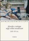 Filosofia e teologia negli ordini mendicanti (XIII-XV sec.)
