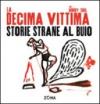 Storie strane al buio. Con CD Audio