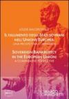Il fallimento degli stati sovrani nell'Unione Europea-Sovereign bankruptcy in the European Union. Ediz. bilingue