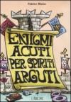 Enigmi acuti per spiriti arguti. Cofanetto