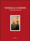 Venezia e l'Europa. L'eredità della Serenissima