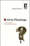 Alvin Plantinga: conoscenza religiosa e naturalizzazione epistemologica