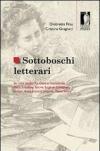 Sottoboschi letterari. Sei case studies fra Otto e Novecento