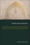 La chiesa di Santa Croce in Sorso. Architettura e sacri arredi nella chiesa dei Disciplinati bianchi