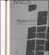 Fibulae-Spille. 1973, 2009, 20... dalle triennali milanesi al contemporaneo. Ediz. illustrata
