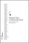 Multiple ways to design research