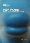 Pop porn. Critica dell'immaginario porno