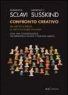 Confronto creativo. Dal diritto di parola al diritto di essere ascoltati