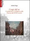 Corpi del re. Condannati e condanne nella Francia del XVIII secolo