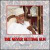 The never setting sun. Ediz. italiana