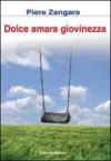 Dolce amara giovinezza