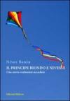 Il principe biondo e Nivesse. Una storia realmente accaduta