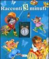 Racconti in 3 minuti. Racconti brevi