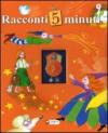 Racconti in 5 minuti. Racconti brevi