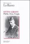 Otto Gross Psiche, Eros, Utopia