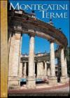 Montecatini Terme. Monsummano, Lamporecchio, Larciano, Collodi. Ediz. inglese