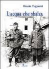 L'acqua che sbalza