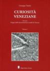 Curiosità veneziane. Ovvero origini delle denominazioni stradali di Venezia: 1-2