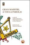 Gran maestri, a voi la parola!