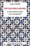 Hitler precursore. Il XXI secolo inizia con Auschwitz?