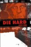 Die hard. Anno uno. 1.