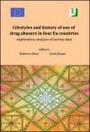 Lifestyles and history of use of drug abusers in four Eu countries. Exploratory analysis of survey data