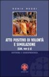 Atto positivo di volont e simulazione (can. 1101 2). Dottrina e giuris