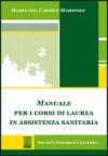 Manuale per i corsi di laurea in assistenza sanitaria