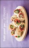 Tutti pazzi per... le piadine!