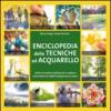 Enciclopedia delle tecniche ad acquerello