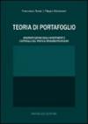Teoria di portafoglio. Diversificazione degli investimenti e controllo del profilo rendimento-rischio